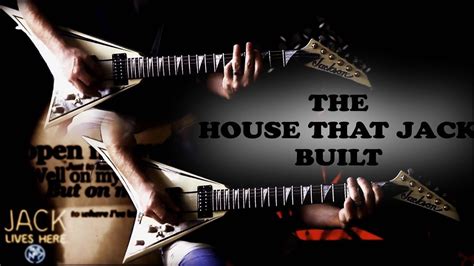 the house that jack built metallica